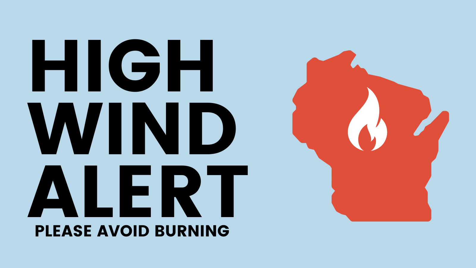 Avoid Burning Due To High Winds Wisconsin DNR